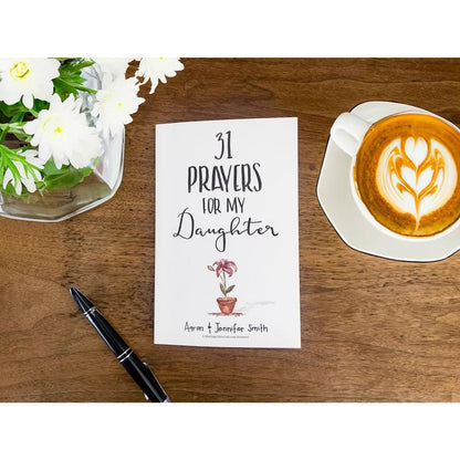 31 Prayers For My Daughter: Seeking God’s Perfect Will For Her Paperback Blessing Resource for prayer and arenting