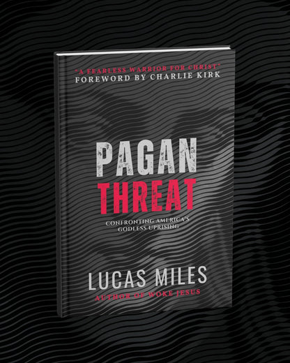 Pagan Threat: Confronting America's Godless Uprising with a Foreword by Charlie Kirk