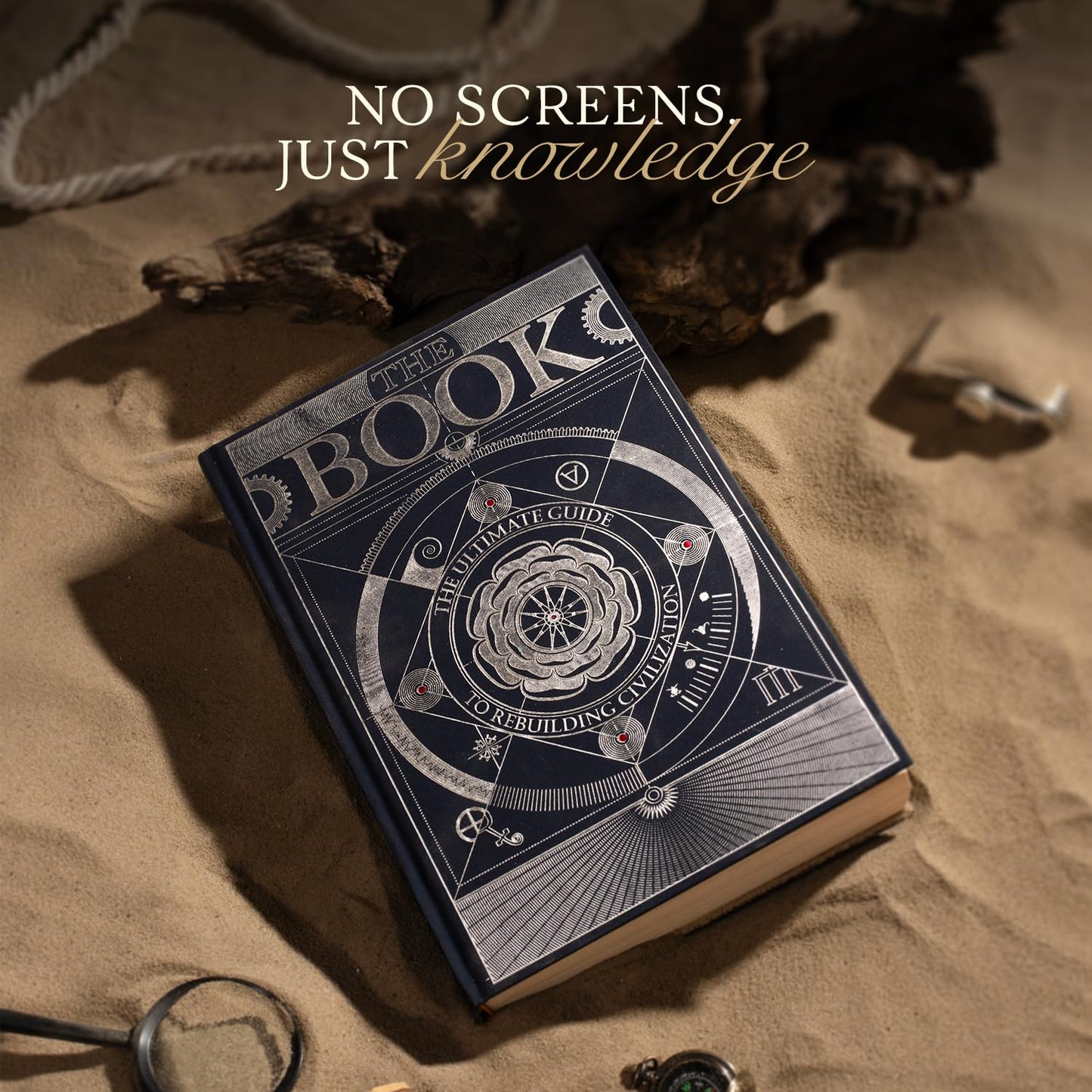 The Book. The Ultimate Guide to Rebuilding a Civilization - Inspirational Science Books for Adults - Unique Artifact - Knowledge Encyclopedia with Over 400 Pages of Detailed & Catchy Illustrations