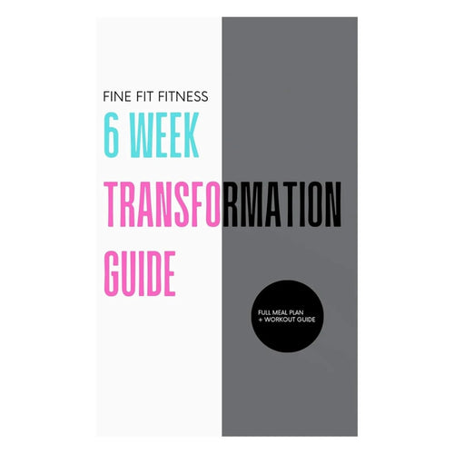 Fine Fit Fitness 6 Week Transformation Guide Total Body Recovery Meal Planner Guided Journal for Health & Wellness with Full Meal Plan & Workout Guide