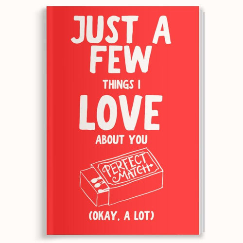 Just A Few Things I Love About You (Okay, A Lot). Romantic Couples Fill-In-The-Blank Gift Book. Love Letter Gift for Valentines Day, Anniversary, Birthday by LARKINROAD