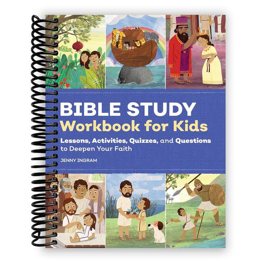 Bible Study Workbook for Kids: Lessons, Activities, Quizzes, and Questions to Deepen Your Faith (Spiral Bound)